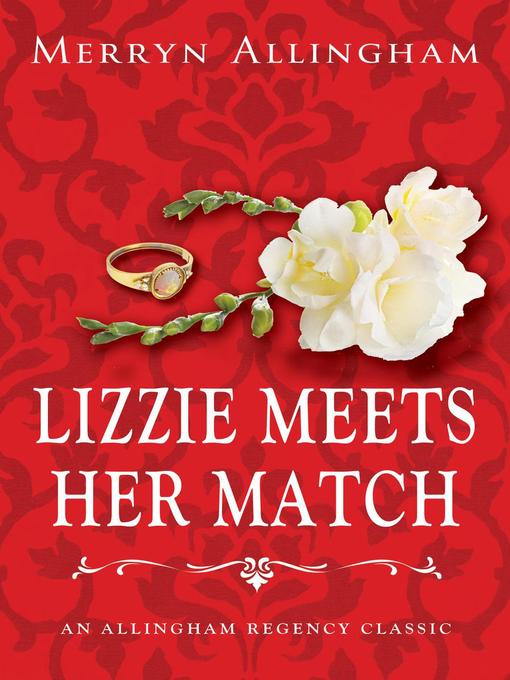 Title details for Lizzie Meets Her Match by Merryn Allingham - Wait list